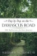 Day by Day on the Damascus Road: 366 Reflections for Your Journey