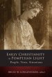 Early Christianity in Pompeiian Light