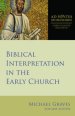 Biblical Interpretation in the Early Church