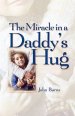 Miracle in a Daddy's Hug