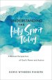 Understanding the Holy Spirit Today: A Biblical Perspective of God's Power and Action