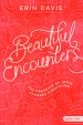 Beautiful Encounters - Teen Girls' Bible Study Book