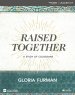 Raised Together Leader Kit