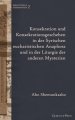 Konsekration Und Konsekrationsgeschehen In Der Syrischen Eucharistischen Anaphora Und In Der Liturgie Der Anderen Mysterien