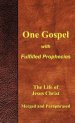 One Gospel with Fulfilled Prophecies