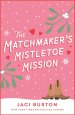 The Matchmaker's Mistletoe Mission