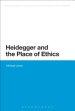 Heidegger and the Place of Ethics