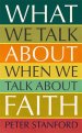 What We Talk about when We Talk about Faith