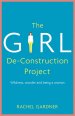 The Girl De-Construction Project