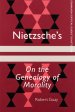 Nietzsche's on the Genealogy of Morality: A Critical Introduction and Guide