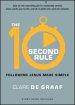 The 10-Second Rule: Following Jesus Made Simple