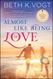 Almost Like Being in Love: A Destination Wedding Novel