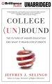 College (Un)Bound: The Future of Higher Education and What It Means for Students