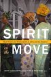 Spirit on the Move: Black Women and Pentecostalism in Africa and the Diaspora