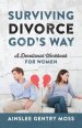 Surviving Divorce God's Way: A Devotional Workbook for Women