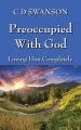 Preoccupied with God