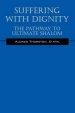 Suffering With Dignity: The Pathway To Ultimate Shalom