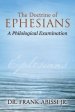 The Doctrine of Ephesians: A Philological Examination