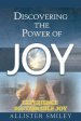 Discovering the Power of Joy: Experience Sustainable Joy