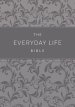 The Everyday Life Bible: The Power of God's Word for Everyday Living