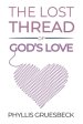 The Lost Thread of God's Love