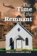 Time Of The Remnant