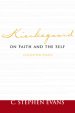 Kierkegaard on Faith and the Self: Collected Essays