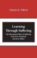 Learning Through Suffering: The Educational Value of Suffering in the New Testament and in Its Milieu