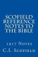 Scofield Reference Notes to the Bible: 1917 Notes