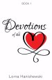 Devotions of the Heart: Book One