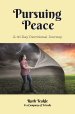 Pursuing Peace: A Thirty Day Devotional Journey