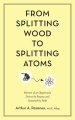 From Splitting Wood to Splitting Atoms: Memoir of an Opportunist Driven by Purpose and Sustained by Faith