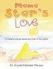 Mama Star'S Love: A Children'S Book About the Fruit of the Spirit!