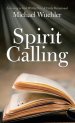 Spirit Calling: Listening to God Within You