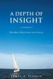 A Depth of Insight: One Man's Discipleship with Christ