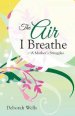 The Air I Breathe: A Mother's Struggles