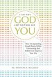 I Am Not God and Neither Are You: How Incorporating Good Habits While Eliminating Bad Habits Can Improve Your Life