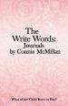 The Write Words: Journals by Connie McMillan: What of the Child Born to Her?