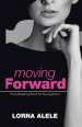 Moving Forward: From Breaking Point to Turning Point