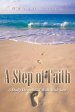 A Step of Faith: A Daily Devotional Walk with God