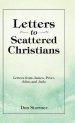 Letters to Scattered Christians: Letters from James, Peter, John, and Jude