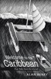 Welcome to the Caribbean: True Tales from the Islands