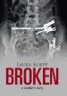 Broken: A Mother's Story