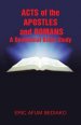 Acts of The Apostles and Romans-A Devotional Bible Study