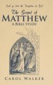 The Gospel of Matthew: A Bible Study