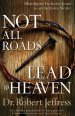 Not All Roads Lead to Heaven