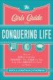 The Girls' Guide to Conquering Life