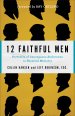 12 Faithful Men