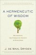 A Hermeneutic of Wisdom