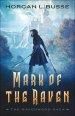 Mark of the Raven (The Ravenwood Saga Book #1)